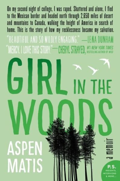 Cover for Aspen Matis · Girl in the Woods: A Memoir (Pocketbok) (2016)