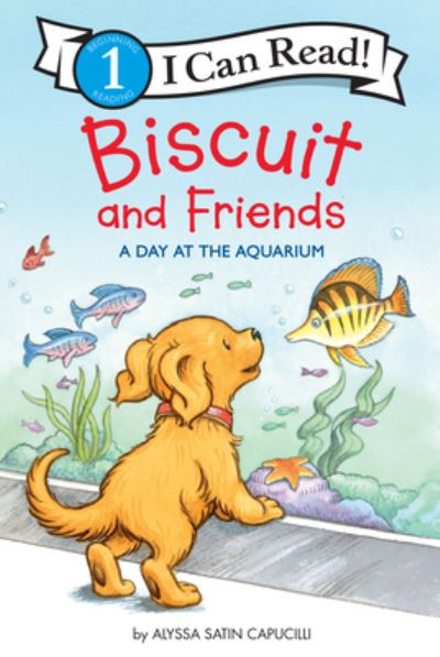 Biscuit and Friends: A Day at the Aquarium - I Can Read Level 1 - Alyssa Satin Capucilli - Boeken - HarperCollins - 9780062910073 - 20 juni 2023