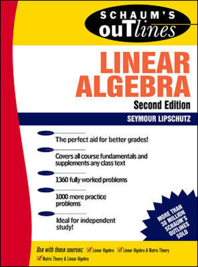 Cover for Seymour Lipschutz · Schaum's Outline of Theory and Problems of Linear Algebra - Schaum's Outline S. (Paperback Book) [2 Revised ed of S.I. edition] (1991)