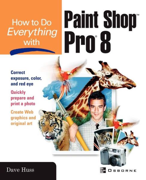 Cover for Dave Huss · How to Do Everything with Paint Shop Pro 8 (Paperback Book) (2003)