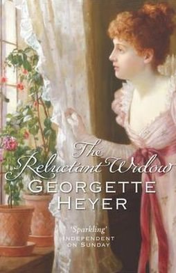 Cover for Heyer, Georgette (Author) · The Reluctant Widow: Gossip, scandal and an unforgettable Regency romance (Pocketbok) (2004)