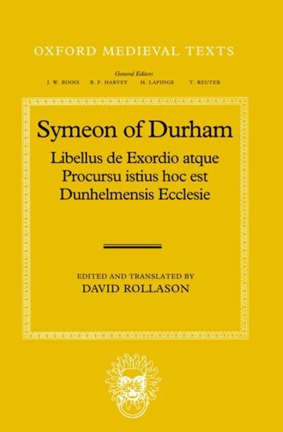 Cover for Symeon of Durham · Libellus de Exordio atque Procursu istius, hoc est Dunhelmensis, Ecclesie: Tract on the Origins and Progress of this the Church of Durham - Oxford Medieval Texts (Hardcover Book) (2000)