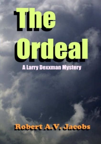 Cover for Robert A.v. Jacobs · The Ordeal (Paperback Book) (2019)