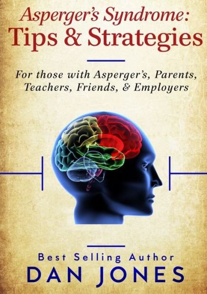 Cover for Dan Jones · Asperger's Syndrome Tips &amp; Strategies (Pocketbok) (2017)