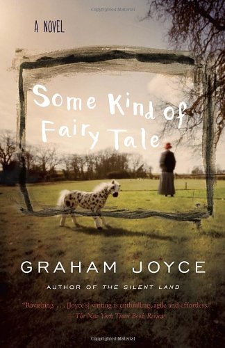 Cover for Graham Joyce · Some Kind of Fairy Tale (Pocketbok) (2013)