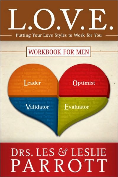 L.O.V.E. Workbook for Men: Putting Your Love Styles to Work for You - Parrott, Les and Leslie - Books - Zondervan - 9780310327073 - January 12, 2010