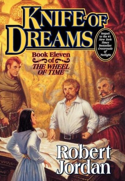 Cover for Robert Jordan · Knife of Dreams: Book Eleven of 'The Wheel of Time' - Wheel of Time (Inbunden Bok) [First edition] (2005)