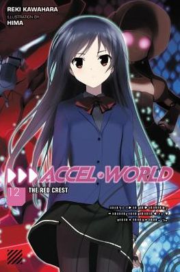 Cover for Reki Kawahara · Accel World, Vol. 12 - ACCEL WORLD LIGHT NOVEL SC (Paperback Book) (2017)