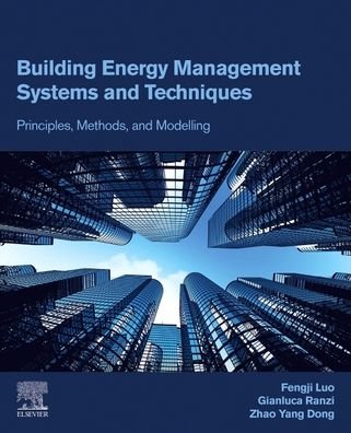 Cover for Luo, Fengji (Academic Fellow and Researcher, School of Civil Engineering, The University of Sydney, Australia) · Building Energy Management Systems and Techniques: Principles, Methods, and Modelling (Paperback Bog) (2024)