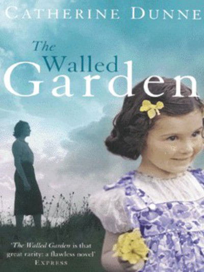 Cover for Catherine Dunne · The Walled Garden (Paperback Book) (2001)