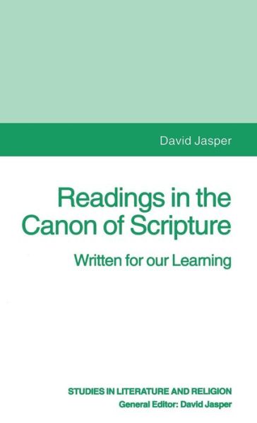 Cover for David Jasper · Readings in the Canon of Scripture: Written for Our Learning - Studies in Literature and Religion (Gebundenes Buch) (1995)