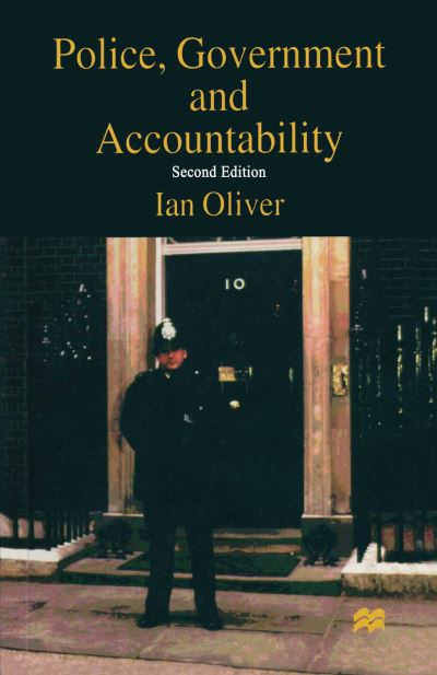 Cover for Ian Oliver · Police, Government and Accountability (Pocketbok) [2nd ed. 1997 edition] (1996)