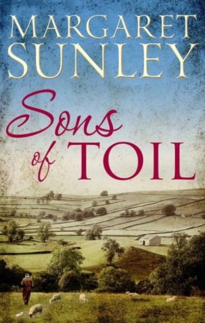 Cover for Margaret Sunley · Sons of Toil (Paperback Book) (2024)