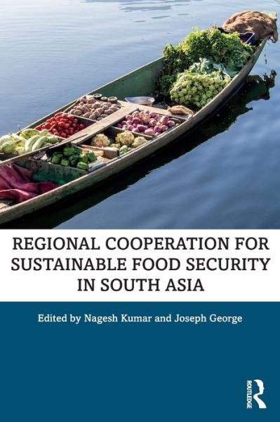 Cover for Nagesh Kumar · Regional Cooperation for Sustainable Food Security in South Asia (Paperback Book) (2019)