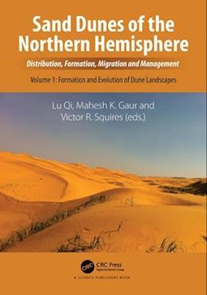 Sand Dunes of the Northern Hemisphere: Distribution, Formation, Migration and Management, Volume 1 (Taschenbuch) (2024)