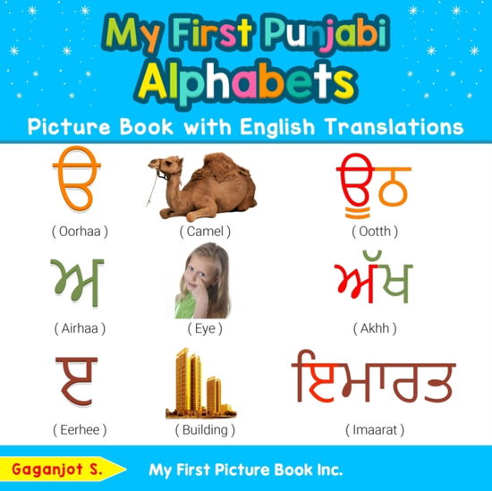 My First Punjabi Alphabets Picture Book with English Translations - Gaganjot S - Bücher - My First Picture Book Inc. - 9780369600073 - 24. Januar 2020