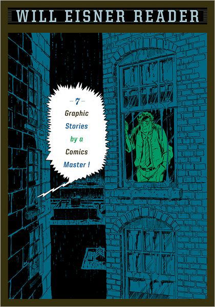 Will Eisner Reader - Will Eisner - Livros - WW Norton & Co - 9780393328073 - 2 de dezembro de 2008