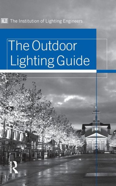 Cover for Institution of Lighting Engineers · Outdoor Lighting Guide (Hardcover Book) (2005)