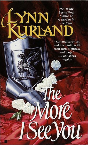 Cover for Lynn Kurland · The More I See You - de Piaget Family (Pocketbok) [1st edition] (1999)