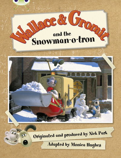 Cover for Wallace &amp; Gromit and the Snowman-o-tron (Green A) - Bug Club (Paperback Book) (2010)