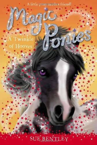 A Twinkle of Hooves #3 - Magic Ponies - Sue Bentley - Bøger - Penguin Young Readers Group - 9780448462073 - 2. maj 2013