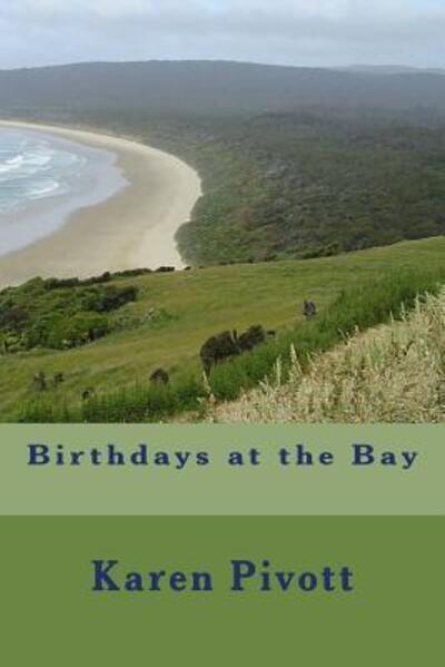 Cover for Karen Pivott · Birthdays at the Bay (Paperback Book) (2016)