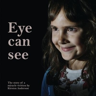 Eye Can See - Anderson - Bøker - Literary Melodies. - 9780473592073 - 1. november 2021