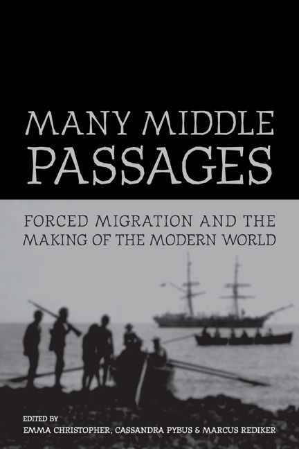 Cover for Emma Christopher, Cassandra Pybus, Marcus Rediker · Many Middle Passages: Forced Migration and the Making of the Modern World - California World History Library (Paperback Book) (2007)