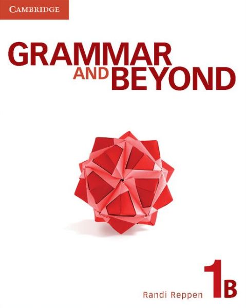 Cover for Reppen, Randi (Northern Arizona University) · Grammar and Beyond Level 1 Student's Book B - Grammar and Beyond (Paperback Book) [Student edition] (2012)