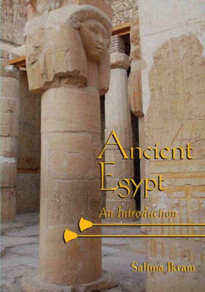 Cover for Ikram, Salima (American University of Cairo) · Ancient Egypt: An Introduction (Hardcover bog) (2009)