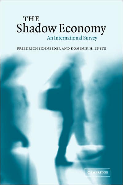 Cover for Friedrich Schneider · The Shadow Economy: An International Survey (Paperback Book) (2007)