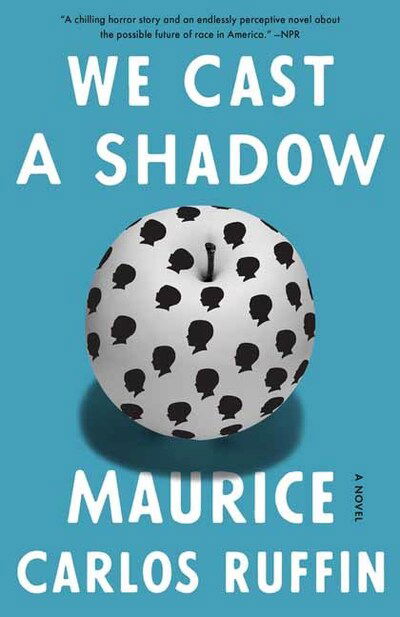 Cover for Maurice Carlos Ruffin · We Cast a Shadow: A Novel (Pocketbok) (2020)