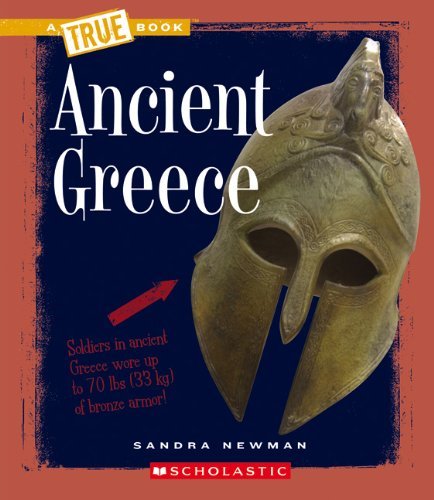 Cover for Sandra Newman · Ancient Greece (A True Book: Ancient Civilizations) - A True Book: Ancient Civilizations (Paperback Bog) (2010)