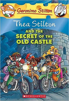 Cover for Thea Stilton · Thea Stilton and the Secret of the Old Castle (Thea Stilton #10): A Geronimo Stilton Adventure - Thea Stilton (Paperback Book) (2012)