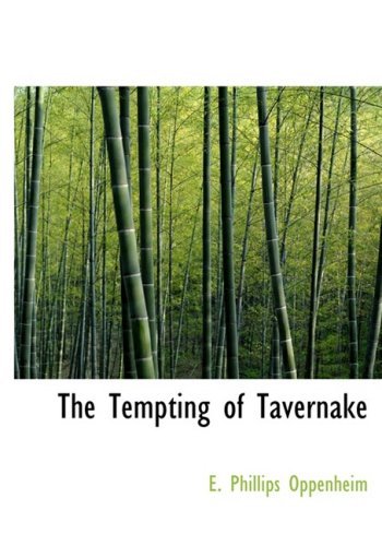 Cover for E. Phillips Oppenheim · The Tempting of Tavernake (Hardcover bog) [Large Print, Large Type edition] (2008)