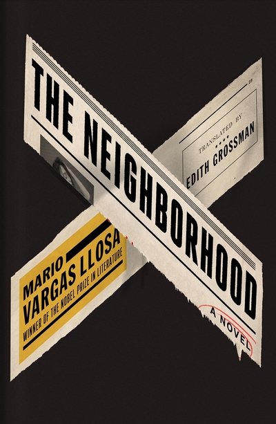 Cover for Mario Vargas Llosa · The Neighborhood (Inbunden Bok) [Main edition] (2018)