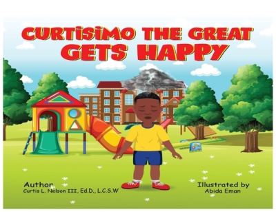 Cover for III Curtis L Nelson · Curtisimo The Great Gets Happy (Paperback Book) (2021)