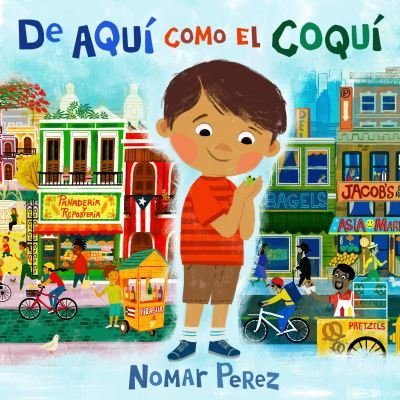 Cover for Nomar Perez · De aqui como el coqui (Hardcover bog) (2021)