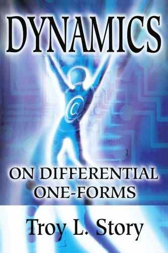 Cover for Troy Story · Dynamics on Differential One-forms (Paperback Book) (2002)