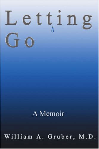 Cover for William Gruber · Letting Go: a Memoir (Paperback Book) (2003)