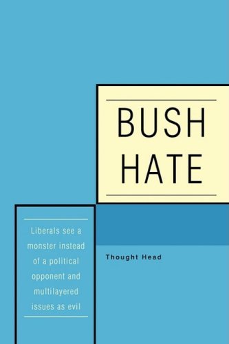 Bush Hate - David Phillips - Livros - iUniverse - 9780595528073 - 9 de setembro de 2008
