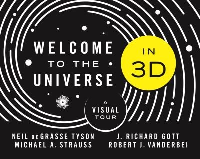 Welcome to the Universe in 3D: A Visual Tour - Neil deGrasse Tyson - Livros - Princeton University Press - 9780691194073 - 19 de abril de 2022