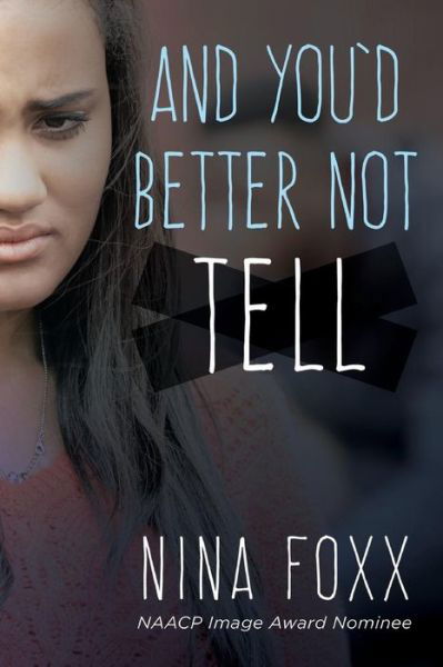 Cover for Nina Foxx · And You'd Better Not Tell (Pocketbok) (2016)