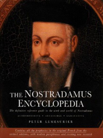 Nostradamus Encyclopaedia - Peter Lemesurier - Kirjat - Hamlyn - 9780722535073 - maanantai 20. lokakuuta 1997