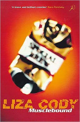 Musclebound - Liza Cody - Books - Bloomsbury Publishing PLC - 9780747538073 - July 23, 1998