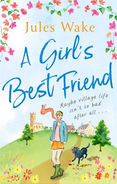 Cover for Jules Wake · A Girl's Best Friend: A feel-good countryside romance (Paperback Book) (2018)