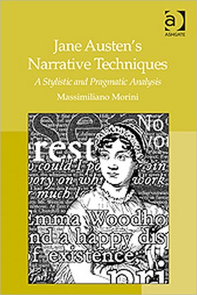 Cover for Massimiliano Morini · Jane Austen's Narrative Techniques: A Stylistic and Pragmatic Analysis (Hardcover Book) [New edition] (2009)