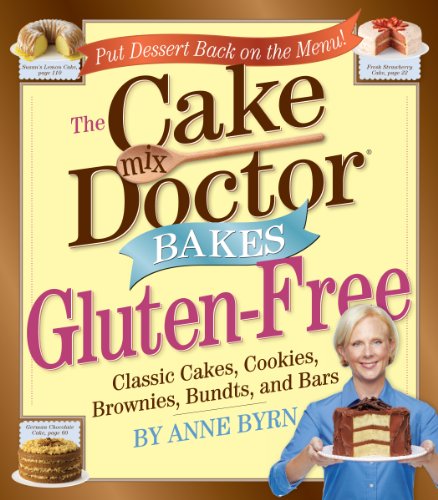 Cover for Anne Byrn · The Cake Mix Doctor Bakes Gluten-Free (Hardcover Book) (2010)