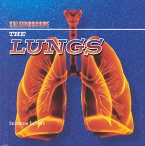 Cover for Suzanne Levert · The Lungs (Kaleidoscope) (Hardcover Book) (2002)