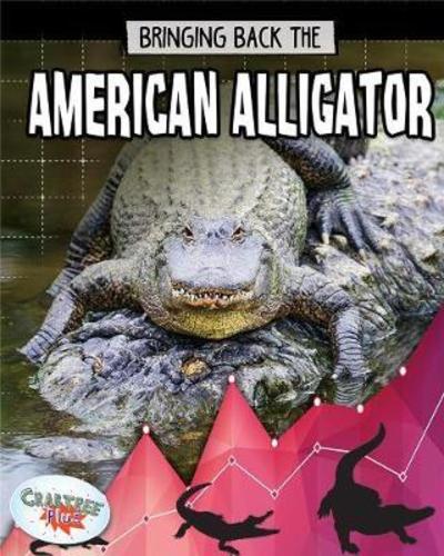 Cover for Paula Smith · American Alligator: Animals Back from the Brink - Bringing Back The (Paperback Book) (2018)